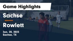 Sachse  vs Rowlett  Game Highlights - Jan. 20, 2023
