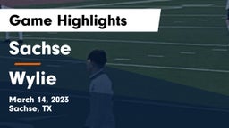 Sachse  vs Wylie  Game Highlights - March 14, 2023