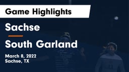 Sachse  vs South Garland  Game Highlights - March 8, 2022