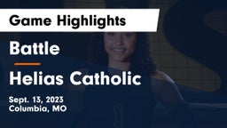 Battle  vs Helias Catholic  Game Highlights - Sept. 13, 2023