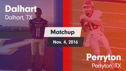Matchup: Dalhart  vs. Perryton  2016