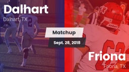 Matchup: Dalhart  vs. Friona  2018
