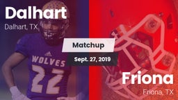 Matchup: Dalhart  vs. Friona  2019