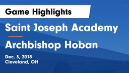 Saint Joseph Academy vs Archbishop Hoban  Game Highlights - Dec. 3, 2018
