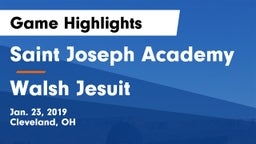 Saint Joseph Academy vs Walsh Jesuit Game Highlights - Jan. 23, 2019