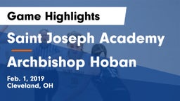 Saint Joseph Academy vs Archbishop Hoban  Game Highlights - Feb. 1, 2019