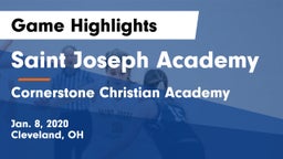 Saint Joseph Academy vs Cornerstone Christian Academy Game Highlights - Jan. 8, 2020