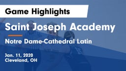 Saint Joseph Academy vs Notre Dame-Cathedral Latin  Game Highlights - Jan. 11, 2020