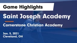 Saint Joseph Academy vs Cornerstone Christian Academy Game Highlights - Jan. 5, 2021