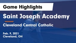 Saint Joseph Academy vs Cleveland Central Catholic Game Highlights - Feb. 9, 2021