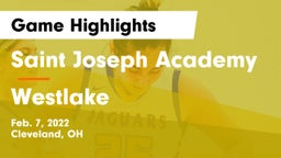 Saint Joseph Academy vs Westlake  Game Highlights - Feb. 7, 2022