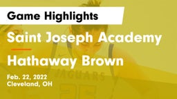 Saint Joseph Academy vs Hathaway Brown  Game Highlights - Feb. 22, 2022