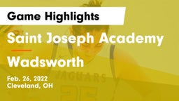 Saint Joseph Academy vs Wadsworth  Game Highlights - Feb. 26, 2022