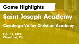 Saint Joseph Academy vs Cuyahoga Valley Christian Academy  Game Highlights - Feb. 11, 2023