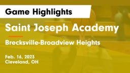 Saint Joseph Academy vs Brecksville-Broadview Heights  Game Highlights - Feb. 16, 2023