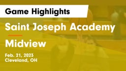 Saint Joseph Academy vs Midview  Game Highlights - Feb. 21, 2023