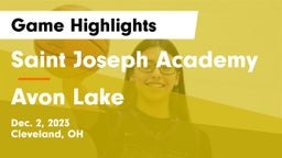 Saint Joseph Academy vs Avon Lake  Game Highlights - Dec. 2, 2023