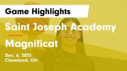 Saint Joseph Academy vs Magnificat  Game Highlights - Dec. 6, 2023