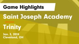 Saint Joseph Academy vs Trinity  Game Highlights - Jan. 3, 2024
