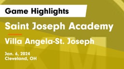 Saint Joseph Academy vs Villa Angela-St. Joseph Game Highlights - Jan. 6, 2024