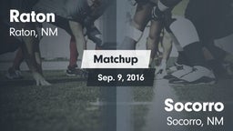 Matchup: Raton  vs. Socorro  2016