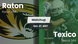 Matchup: Raton  vs. Texico  2017