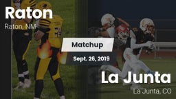 Matchup: Raton  vs. La Junta  2019