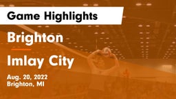 Brighton  vs Imlay City  Game Highlights - Aug. 20, 2022