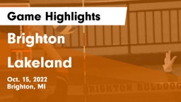 Brighton  vs Lakeland  Game Highlights - Oct. 15, 2022