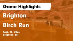 Brighton  vs Birch Run Game Highlights - Aug. 26, 2023