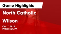 North Catholic  vs Wilson  Game Highlights - Oct. 7, 2023