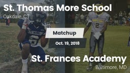 Matchup: St. Thomas More vs. St. Frances Academy  2018