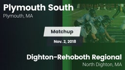 Matchup: Plymouth South High vs. Dighton-Rehoboth Regional  2018