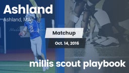 Matchup: Ashland  vs. millis scout playbook 2016