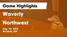 Waverly  vs Northwest  Game Highlights - Aug. 25, 2022