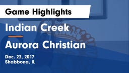 Indian Creek  vs Aurora Christian  Game Highlights - Dec. 22, 2017