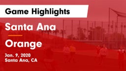 Santa Ana  vs Orange  Game Highlights - Jan. 9, 2020
