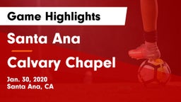 Santa Ana  vs Calvary Chapel  Game Highlights - Jan. 30, 2020