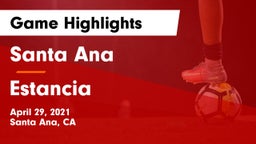 Santa Ana  vs Estancia  Game Highlights - April 29, 2021