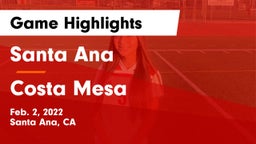 Santa Ana  vs Costa Mesa  Game Highlights - Feb. 2, 2022