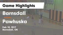 Barnsdall  vs Pawhuska  Game Highlights - Feb 10, 2017