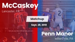 Matchup: McCaskey  vs. Penn Manor  2018