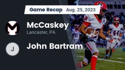 Recap: McCaskey  vs. John Bartram  2023