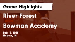 River Forest  vs Bowman Academy  Game Highlights - Feb. 4, 2019