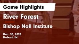 River Forest  vs Bishop Noll Institute Game Highlights - Dec. 30, 2020