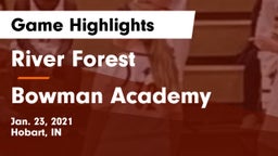 River Forest  vs Bowman Academy  Game Highlights - Jan. 23, 2021
