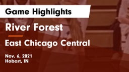 River Forest  vs East Chicago Central  Game Highlights - Nov. 6, 2021