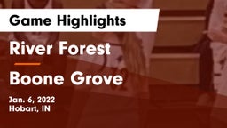 River Forest  vs Boone Grove  Game Highlights - Jan. 6, 2022
