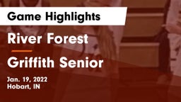 River Forest  vs Griffith Senior  Game Highlights - Jan. 19, 2022