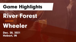 River Forest  vs Wheeler  Game Highlights - Dec. 28, 2021